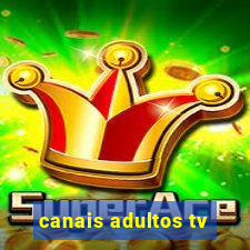 canais adultos tv